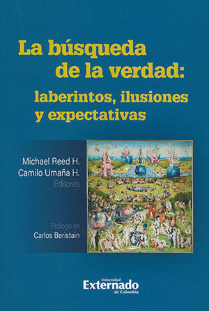 BÚSQUEDA DE LA VERDAD: LABERINTOS, ILUSIONES Y EXPECTATIVA, LA