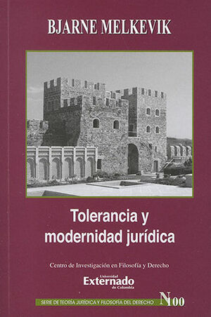 TOLERANCIA Y MODERNIDAD JURÍDICA - #100, 1.ª ED. 2020