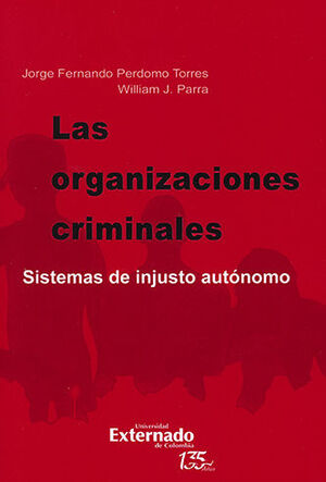 ORGANIZACIONES CRIMINALES, LAS - 1.ª ED. 2021