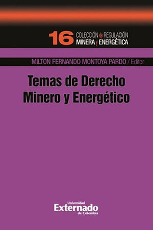 TEMAS DE DERECHO MINERO Y ENERGÉTICO - 1.ª ED. 2022
