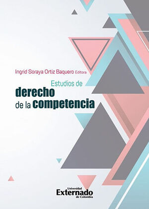 ESTUDIOS DE DERECHO DE LA COMPETENCIA - 1.ª ED. 2022