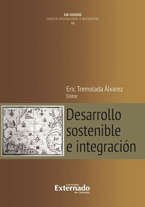 DESARROLLO SOSTENIBLE E INTEGRACIÓN - 1.ª ED. 2022