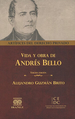 VIDA Y OBRA DE ANDRÉS BELLO - 3.ª ED.