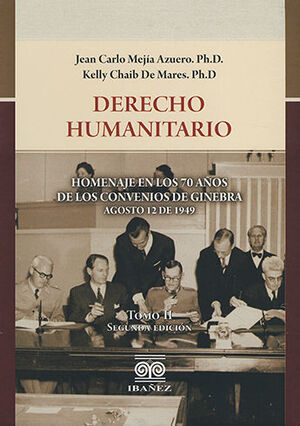 DERECHO HUMANITARIO. TOMO II - 2.ª ED.