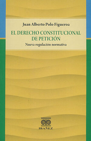 DERECHO CONSTITUCIONAL DE PETICIÓN, EL