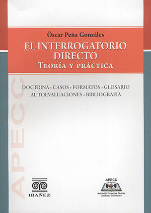 INTERROGATORIO DIRECTO TEORÍA Y PRÁCTICA, EL - 1.ª ED. 2020