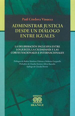 ADMINISTRAR JUSTICIA DESDE UN DIÁLOGO ENTRE IGUALES