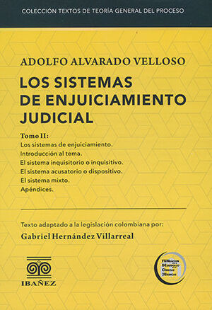 SISTEMAS DE ENJUICIAMIENTO JUDICIAL, LOS - TOMO II