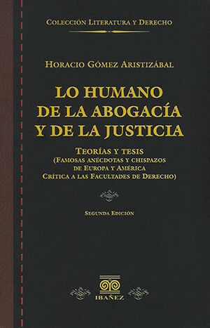 HUMANO DE LA ABOGACÍA Y DE LA JUSTICIA, LO