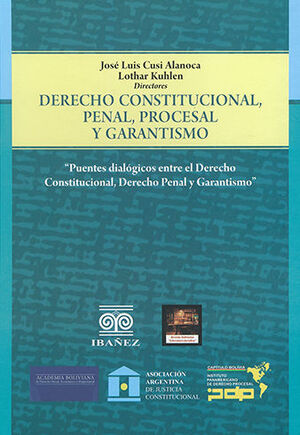 DERECHO CONSTITUCIONAL PENAL, PROCESAL Y GARANTISMO