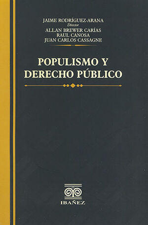 POPULISMO Y DERECHO PÚBLICO - 1.ª ED. 2022