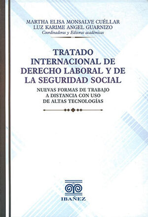 TRATADO INTERNACIONAL DE DERECHO LABORAL Y DE LA SEGURIDAD SOCIAL - 1.ª ED. 2022