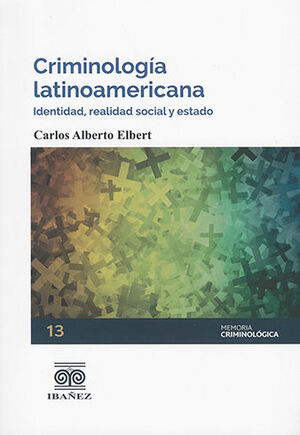 CRIMINOLOGÍA LATINOAMERICANA - 1.ª ED. 2022