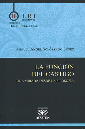 FUNCIÓN DEL CASTIGO UNA MIRADA DESDE LA FILOSOFÍA - 1.ª ED. 2022