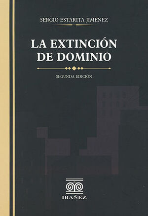 EXTINCIÓN DE DOMINIO - 2.ª ED. 2023