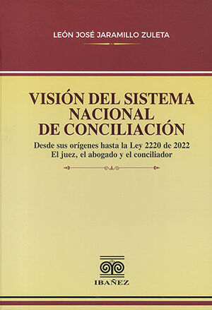 VISIÓN DEL SISTEMA NACIONAL DE CONCILIACIÓN - 1.ª ED. 2023
