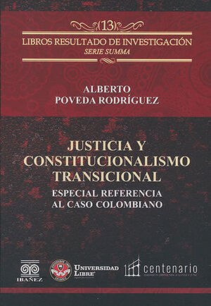 JUSTICIA Y CONSTITUCIONALISMO TRANSICIONAL - 1.ª ED. 2023