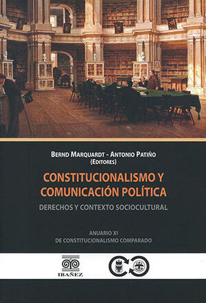 CONSTITUCIONALISMO Y COMUNICACIÓN POLÍTICA - 1.ª ED. 2023