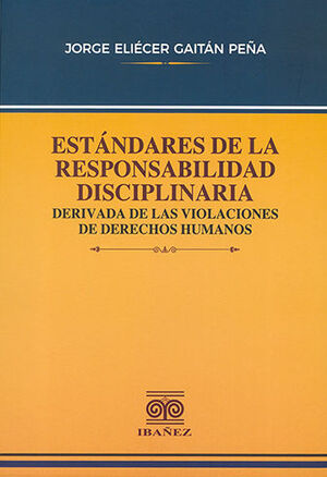 ESTÁNDARES  DE LA RESPONSABILIDAD DISCIPLINARIA - 1.ª ED. 2023