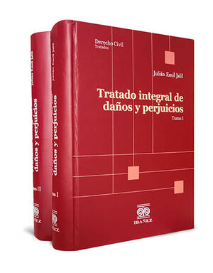 TRATADO INTEGRAL DE DAÑOS Y PERJUICIOS - OBRA COMPLETA - 2 TOMOS - 1.ª ED. 2024
