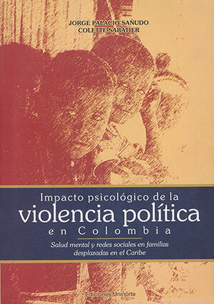 IMPACTO PSICOLÓGICO DE LA VIOLENCIA POLÍTICA EN COLOMBIA