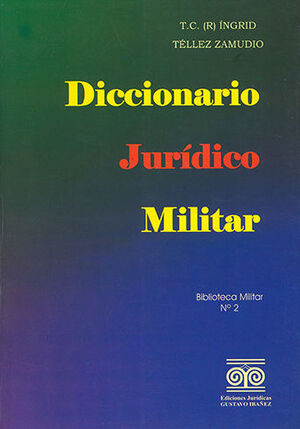 DICCIONARIO JURÍDICO MILITAR