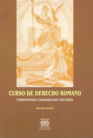 CURSO DE DERECHO ROMANO - 2.ª ED.