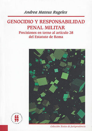 GENOCIDIO Y RESPONSABILIDAD PENAL MILITAR