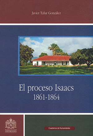 PROCESO ISAACS 1861 - 1864, EL (+CD)