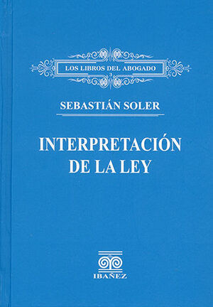 INTERPRETACIÓN DE LA LEY - 1.ª ED. 2016