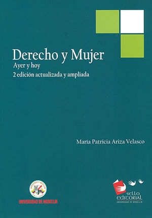 DERECHO Y MUJER. AYER Y HOY - 2ª ED - ACTUALIZADA Y AMPLIADA