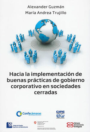 HACIA LA IMPLEMENTACIÓN DE BUENAS PRÁCTICAS DE GOBIERNO CORPORATIVO EN SOCIEDADES CERRADAS