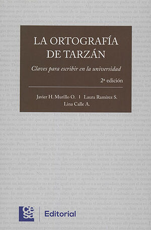 ORTOGRAFÍA DE TARZÁN, LA - 2.ª ED.