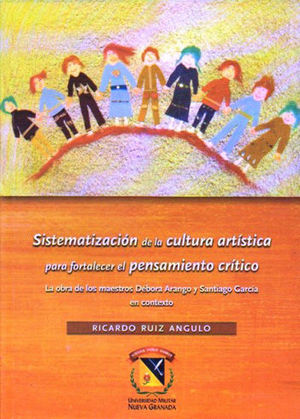 SISTEMATIZACION DE LA CULTURA ARTISTICA  PARA FORTALECER EL PENSAMIENTO CRITICO