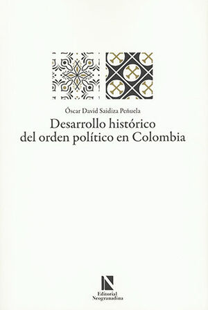 DESARROLLO HISTÓRICO DEL ORDEN POLITICO EN COLOMBIA