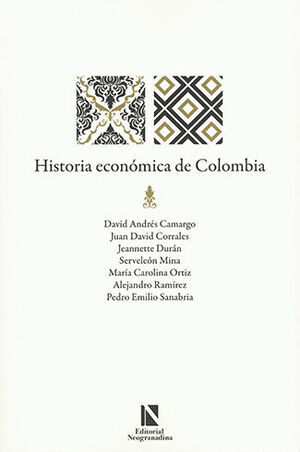 HISTORIA ECONÓMICA DE COLOMBIA