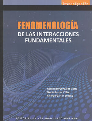 FENOMENOLOGÍA DE LAS INTERACCIONES FUNDAMENTALES