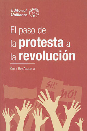PASO DE LA PROTESTA A LA REVOLUCIÓN, EL