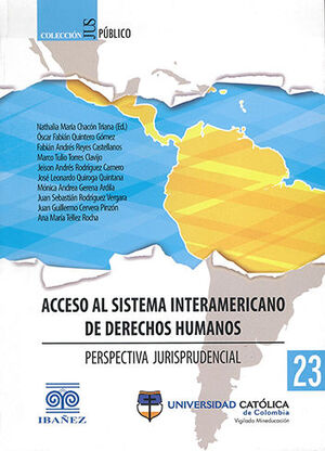 ACCESO AL SISTEMA INTERAMERICANO DE DERECHOS HUMANOS