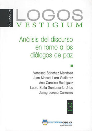 ANÁLISIS DEL DISCURSO EN TORNO A LOS DIÀLOGOS DE PAZ