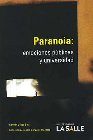 PARANOIA EMOCIONES PUBLICAS Y UNIVERSIDAD