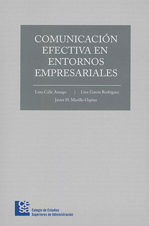 COMUNICACION EFECTIVA EN ENTORNOS EMPRESARIALES