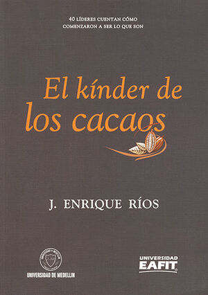 KINDER DE LOS CACAOS, EL