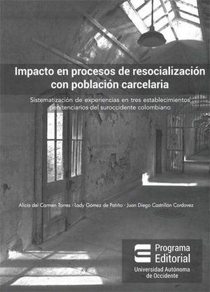 IMPACTO EN PROCESOS DE RESOCIALIZACIÓN CON POBLACIÓN CARCELARIA