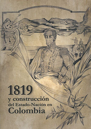 1819 Y CONSTRUCCIÓN DEL ESTADO - NACIÓN EN COLOMBIA