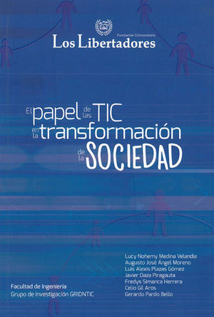 PAPEL DE LAS TIC EN LA TRANSFORMACIÓN DE LA SOCIEDAD, EL