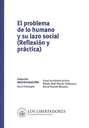 PROBLEMA DE LO HUMANO  Y SU LAZO SOCIAL (REFLEXION Y PRACTICA), EL