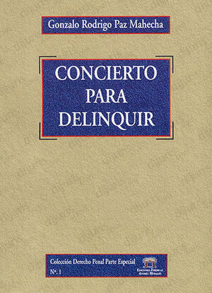 CONCIERTO PARA DELINQUIR - 1.ª ED. 2009