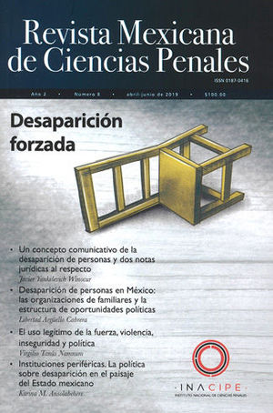 REVISTA MEXICANA DE CIENCIAS PENALES NÚM. 8 (ABRIL-JUNIO 2019) DESAPARICIÓN FORZADA