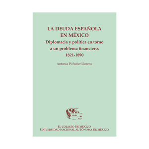 DEUDA ESPAÑOLA EN MÉXICO, LA - 1.ª ED.